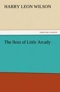 The Boss of Little Arcady