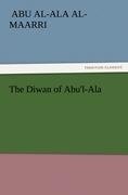 The Diwan of Abu'l-Ala