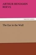 The Ear in the Wall