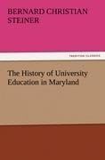 The History of University Education in Maryland