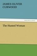 The Hunted Woman