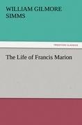 The Life of Francis Marion