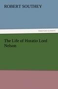 The Life of Horatio Lord Nelson