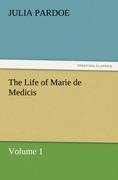 The Life of Marie de Medicis