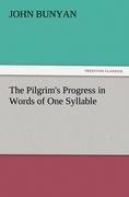 The Pilgrim's Progress in Words of One Syllable