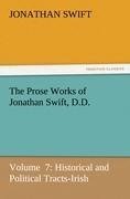 The Prose Works of Jonathan Swift, D.D.