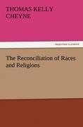 The Reconciliation of Races and Religions