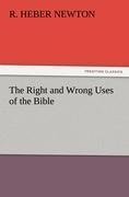 The Right and Wrong Uses of the Bible