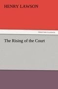 The Rising of the Court