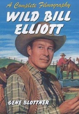 Blottner, G:  Wild Bill Elliott