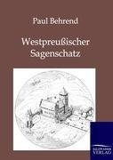 Westpreußischer Sagenschatz