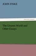 The Unseen World and Other Essays