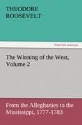 The Winning of the West, Volume 2