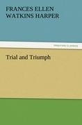 Trial and Triumph