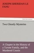 Two Ghostly Mysteries