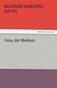 Vera, the Medium