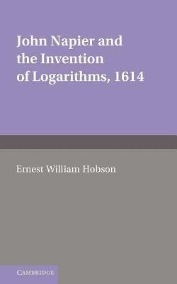 John Napier and the Invention of Logarithms, 1614