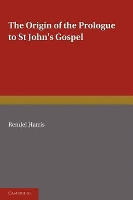 The Origin of the Prologue to St John's             Gospel