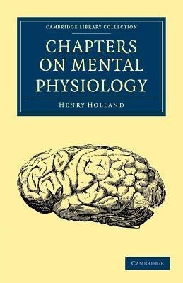 Chapters on Mental Physiology