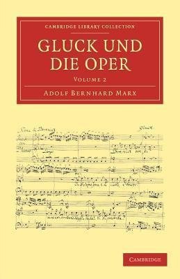 Gluck Und Die Oper - Volume 2