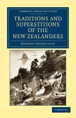 Traditions and Superstitions of the New             Zealanders