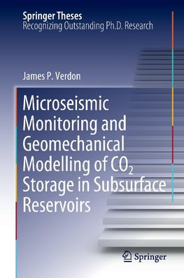 Microseismic Monitoring and Geomechanical Modelling of CO2 Storage in Subsurface Reservoirs