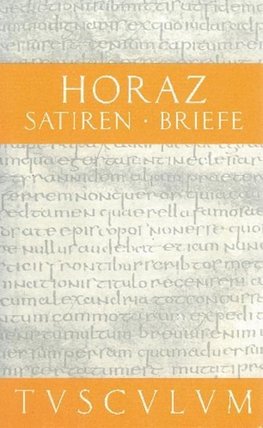 Horaz: Satiren / Sermones / Briefe / Epistulae