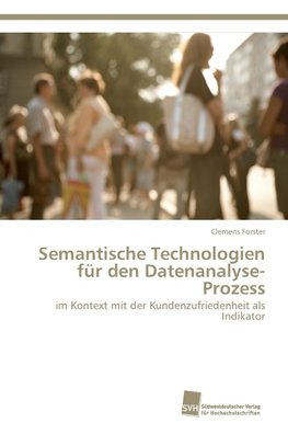 Semantische Technologien für den Datenanalyse-Prozess