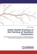 Public Health Practices in the Territory of Southern Cameroons: