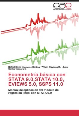 Econometría básica con STATA 9.0,STATA 10.0, EVIEWS 5.0, SSPS 11.0