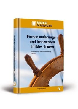 Firmensanierungen und Insolvenzen effektiv steuern