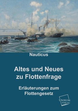 Altes und Neues zur Flottenfrage