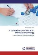 A Laboratory Manual of Molecular Biology