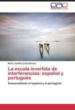 La escala invertida de interferencias: español y portugués