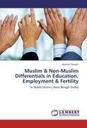 Muslim & Non-Muslim Differentials in Education, Employment & Fertility