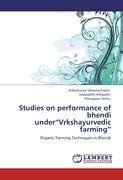 Studies on performance of bhendi under"Vrkshayurvedic farming"