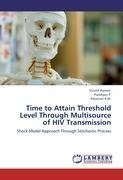 Time to Attain Threshold Level Through Multisource of HIV Transmission