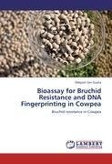 Bioassay for Bruchid Resistance and DNA Fingerprinting in Cowpea