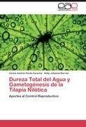 Dureza Total del Agua y Gametogénesis de la Tilapia Nilótica