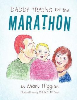 Daddy Trains for the Marathon