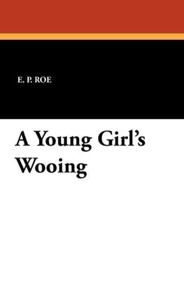 A Young Girl's Wooing