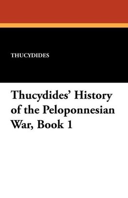 Thucydides' History of the Peloponnesian War, Book 1