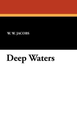 Deep Waters