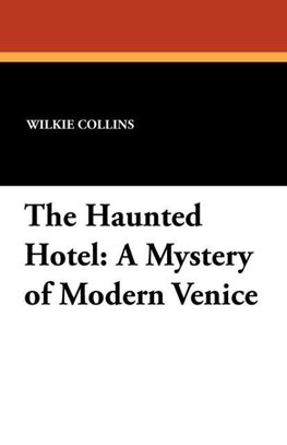 The Haunted Hotel