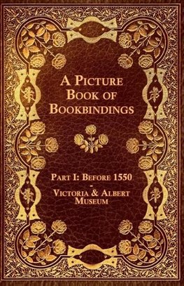 A Picture Book of Bookbindings - Part I