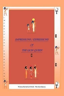 The Impressions / Expressions of the Lion Queen