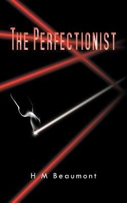 The Perfectionist