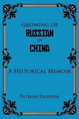 Growing Up Russian in China