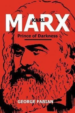 Karl Marx Prince of Darkness