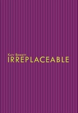 Irreplaceable